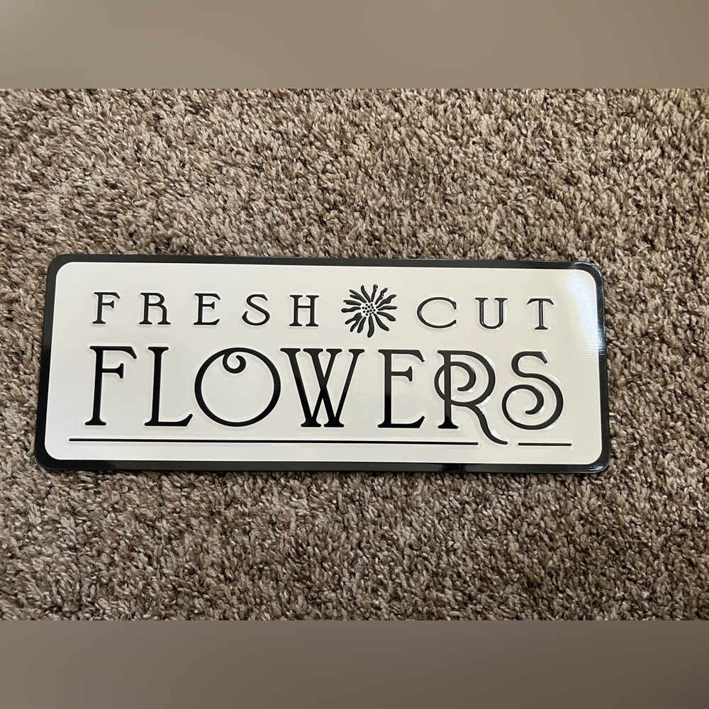 Fresh Cut Flowers Black and White Wall Sign - Home Wall Decor